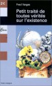 Petit traité de toutes vérités sur l'existence - Fred Vargas