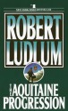 The Aquitaine Progression - Robert Ludlum