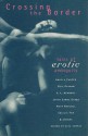 Crossing the Border: Tales of Erotic Ambiguity - Angela Carter, Ruth Rendell, Joyce Carol Oates, Poppy Z. Brite, Fay Weldon, Sue Thomas, Geoff Ryman, Carol Emshwiller, Graham Joyce, Nicholas Royle, Patricia Duncker, Lisa Tuttle, Lucy Taylor, Michael Blumlein, Cecilia Tan, A.L. Kennedy, Paul Magrs, Mary Flanagan, Melanie 