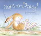 OOPS-A-Daisy! - Claire Freedman, Gaby Hansen