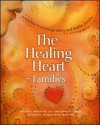 The Healing Heart for Families: Storytelling to Encourage Caring and Healthy Families - Allison M. Cox, David H. Albert