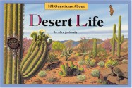 One Hundred One Questions About Desert Life - Alice Jablonsky