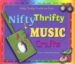 Nifty Thrifty Music Crafts - Felicia Lowenstein Niven