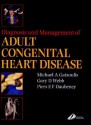 Diagnosis And Management Of Adult Congenital Heart Disease - Michael A. Gatzoulis