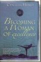 Becoming a Woman of Excellence - Cynthia Heald