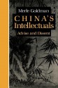 China's Intellectuals: Advise And Dissent - Merle Goldman