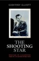 The shooting star: Denis Rake, MC : a clandestine hero of the Second World War - Geoffrey Elliott