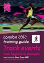 Track Events: From Beginner to Champion - John Brewer