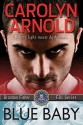 Blue Baby (Brandon Fisher FBI Series Book 4) - Carolyn Arnold