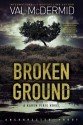 Broken Ground - Val McDermid