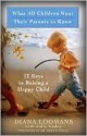 What All Children Want Their Parents to Know: 12 Keys to Raising a Happy Child - Diana Loomans, Julia Godoy