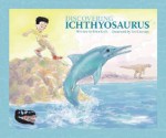 Discovering Ichthyosaurs - Rena Korb, Ted Dawson