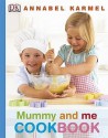 Mummy And Me Cookbook - Annabel Karmel