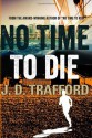 No Time To Die - J.D. Trafford