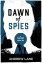 Dawn of Spies (A Crusoe Adventure) - Andrew Lane