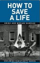 How to Save a Life: Understanding the Cross - Krish Kandiah, Miriam Kandiah