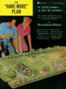 The "Have-More" Plan: "A Little Land -- A Lot of Living" How to Make a Small Cash Income Into the Best and Happiest Living Any Family Could Want - Ed Robinson, Carolyn Robinson