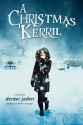 A Christmas Kerril - Denise Jaden