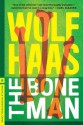 The Bone Man - Wolf Haas, Annie Janusch