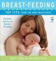 Breast-feeding: Top Tips From the Baby Whisperer: Includes Advice on Bottle-Feeding - Tracy Hogg, Melinda Blau