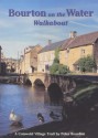 The Bourton on the Water Walkabout - Peter Reardon