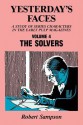 Yesterday's Faces: A Study of Series Characters in the Early Pulp Magazines Volume 4: The Solvers - Robert Sampson