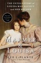 Marmee & Louisa: The Untold Story of Louisa May Alcott and Her Mother - Eve LaPlante