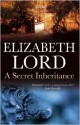 A Secret Inheritance - Elizabeth Lord