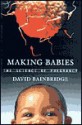 Making Babies : The Science of Pregnancy - David Bainbridge