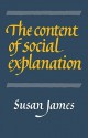 The Content of Social Explanation - Susan James