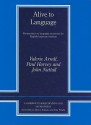 Alive to Language: Perspectives on Language Awareness for English Language Teachers - Valerie Arndt, Paul Harvey, John Nuttall