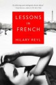 Lessons in French: A Novel - Hilary Reyl