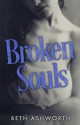 Broken Souls - Beth Ashworth