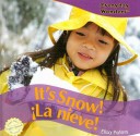 It's Snow! / La Nieve! - Elisa Peters