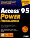 Access 95 Power Programming with CD-ROM - Scott Barker