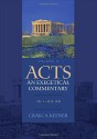 Acts: An Exegetical Commentary: 15:1-23:35 - Craig S. Keener