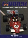 March: The Rise and Fall of Motor Racing - Mike Lawrence, Mike Laurence