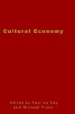 Cultural Economy: Cultural Analysis and Commercial Life - Paul du Gay, Michael Pryke