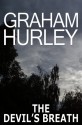 The Devil's Breath - Graham Hurley