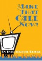 Make That Call Now!: An Infomercial Satire - Paul Lucas