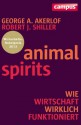 Animal Spirits: Wie Wirtschaft wirklich funktioniert (German Edition) - George A. Akerlof, Robert J. Shiller, Ute Gräber-Seißinger, Ingrid Proß-Gill, Doris Gerstner