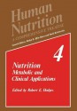 Nutrition: Metabolic and Clinical Applications - R.E. Hodges, Roslyn B. Alfin-Slater, David Kritchevsky