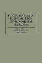 Fundamentals of Economics for Environmental Managers (Gpg) (PB) - William F. Barron, Greenwood Press, Robert D. Perlack