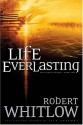 Life Everlasting - Robert Whitlow