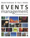 Events Management: An International Approach - Paul James Kitchin, Nicole Ferdinand