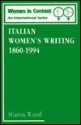 Italian Women's Writing 1860-1994 - Sharon Wood