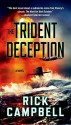 The Trident Deception - Rick Campbell