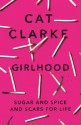 Girlhood - Hachette Childrens Books, Cat Clarke