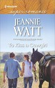 To Kiss a Cowgirl (The Brodys of Lightning Creek) - Jeannie Watt