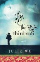 The Third Son: A Novel - Julie Wu